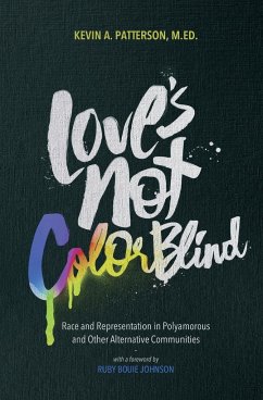 Love's Not Color Blind - Patterson, Kevin A
