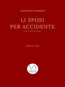 Li sposi per accidente (eBook, ePUB) - Cimarosa, Domenico