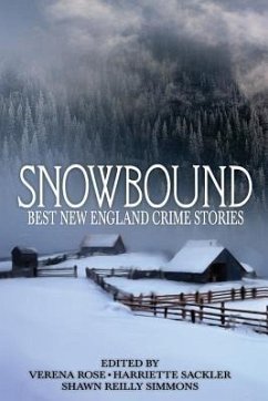 Snowbound: Best New England Crime Stories 2017