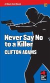 Never Say No to a Killer