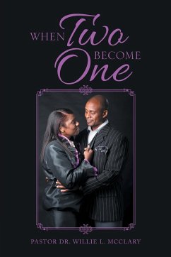 When Two Become One - McClary, Pastor Willie L.