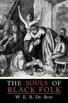 The Souls of Black Folk - Du Bois, W. E. B.; Du Bois, William Edward Burghardt