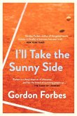 I'll Take the Sunny Side: A Memoir