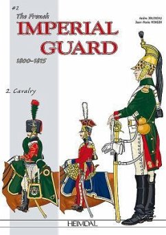 The French Imperial Guard Volume 2 - Jouineau, Andre; Mongin, Jean-Marie