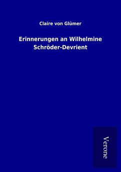 Erinnerungen an Wilhelmine Schröder-Devrient