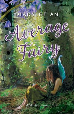 Diary of an Average Fairy - Hillman, M M