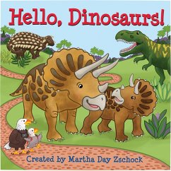 Hello, Dinosaurs! - Zschock, Martha