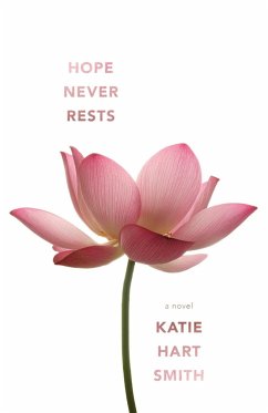 Hope Never Rests - Smith, Katie Hart