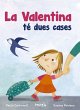 La Valentina té dues cases - Bild 1