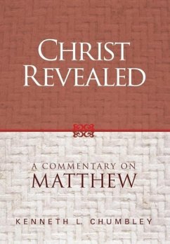 Christ Revealed - Chumbley, Kenneth L