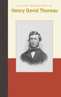 A Short Biography of Henry David Thoreau - Smith, Richard