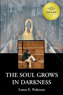 The Soul Grows in Darkness - Pedersen, Loren E