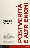 Postverità e altri enigmi Postverità e altri enigmi