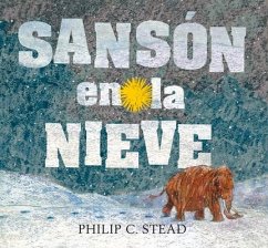 Sansón En La Nieve - Stead, Philip C