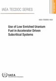 Use of Low Enriched Uranium Fuel in Accelerator Driven Subcritical Systems