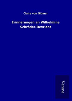 Erinnerungen an Wilhelmine Schröder-Devrient