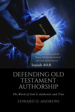 Defending Old Testament Authorship - Andrews, Edward D
