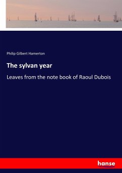 The sylvan year - Hamerton, Philip Gilbert