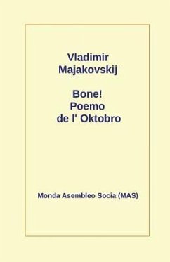 Bone!: Poemo de L' Oktobro: 1917 - Majakovskij, Vladimir
