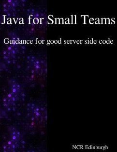 Java for Small Teams - Guidance for good server side code - Edinburgh, Ncr