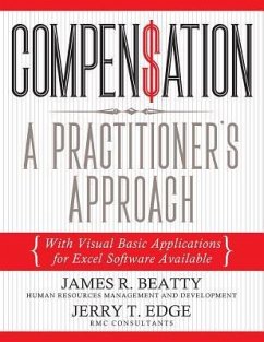 Compensation: A Practitioner's Approach: With Visual Basic Applications for Excel Software Available - Beatty, James R.; Edge, Jerry T.