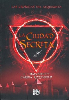 La Ciudad Secreta - Daugherty, C J; Rozenfeld, Carina