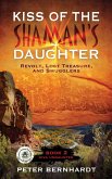 Kiss of the Shaman's Daughter¿Revolt, Lost Treasure, and Smugglers (Diva Undaunted Book 2) (eBook, ePUB)