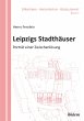 Leipzigs Stadthäuser (eBook, PDF) - Bild 1