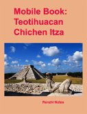 Mobile Book: Teotihuacan, Chichen Itza (eBook, ePUB)