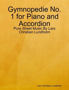 Cover Gymnopedie No. 1 for Piano and Accordion - Pure Sheet Music By Lars Christian Lundholm (eBook, ePUB)