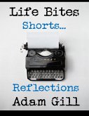 Life Bites Shorts... Reflections (eBook, ePUB)