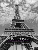Love In Paris - Poetic Guide to the Romance of the City (eBook, ePUB)
