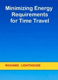 Minimizing Energy Requirements for Time Travel (eBook, ePUB)