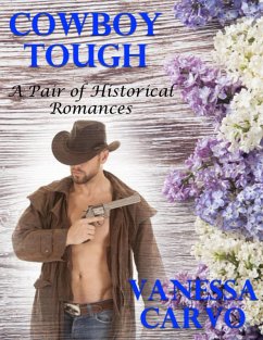 Cowboy Tough: A Pair of Historical Romances (eBook, ePUB) Cover Cowboy Tough: A Pair of Historical Romances (eBook, ePUB)