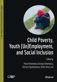 Child Poverty, Youth (Un)Employment, and Social Inclusion (eBook, ePUB)