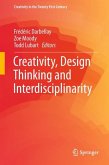 Creativity, Design Thinking and Interdisciplinarity