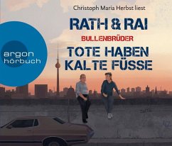 Tote haben kalte Füße / Bullenbrüder Bd.2 (6 Audio-CDs) - Rai, Edgar;Rath, Hans