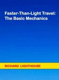 Faster-Than-Light Travel: The Basic Mechanics (eBook, ePUB)