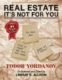 Real Estate: It's Not for You (eBook, ePUB) Real Estate: It's Not for You (eBook, ePUB)