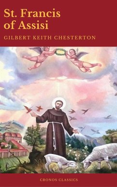 St. Francis of Assisi (Best Navigation, Active TOC) (Cronos Classics) (eBook, ePUB) - Chesterton, Gilbert Keith; Classics, Cronos