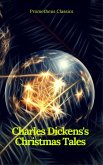 Charles Dickens's Christmas Tales (Best Navigation, Active TOC) (Prometheus Classics) (eBook, ePUB)