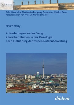 Anforderungen an das Design klinischer Studien in der Onkologie nach Einführung der frühen Nutzenbewertung (eBook, ePUB) - Dally, Heike