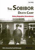 The Sobibor Death Camp (eBook, ePUB)
