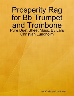 Cover Prosperity Rag for Bb Trumpet and Trombone - Pure Duet Sheet Music By Lars Christian Lundholm (eBook, ePUB)