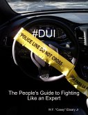 #Dui the People's Guide to Fighting Like an Expert (eBook, ePUB)