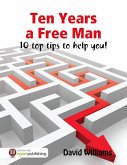 Ten Years a Free Man (eBook, ePUB) Ten Years a Free Man (eBook, ePUB)