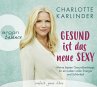 Gesund ist das neue Sexy - Bild 1