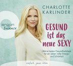 Gesund ist das neue Sexy