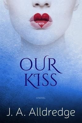 Our Kiss (eBook, ePUB) Our Kiss (eBook, ePUB)