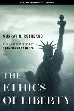 The Ethics of Liberty (eBook, ePUB) - Rothbard, Murray N.